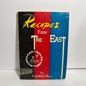 Recipes From The East By Irma Walker Ross 1958
